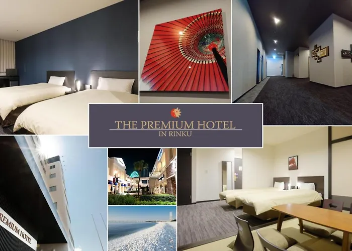 The Premium Hotel In Rinku Izumisano